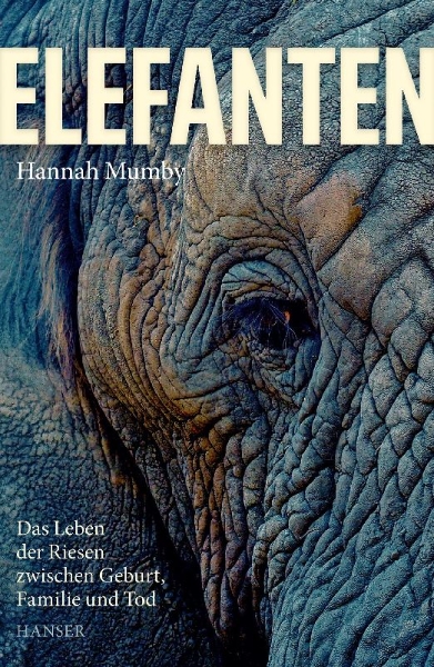 Buchcover und Innenansicht für das Buch: Elephants. Birth, death and family in the lives of the giants