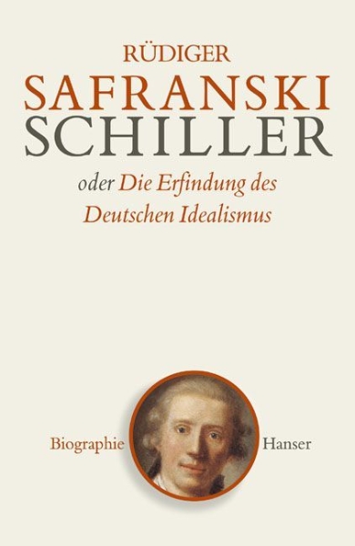 Buchcover und Innenansicht für das Buch: Schiller oder Die Erfindung des Deutschen Idealismus