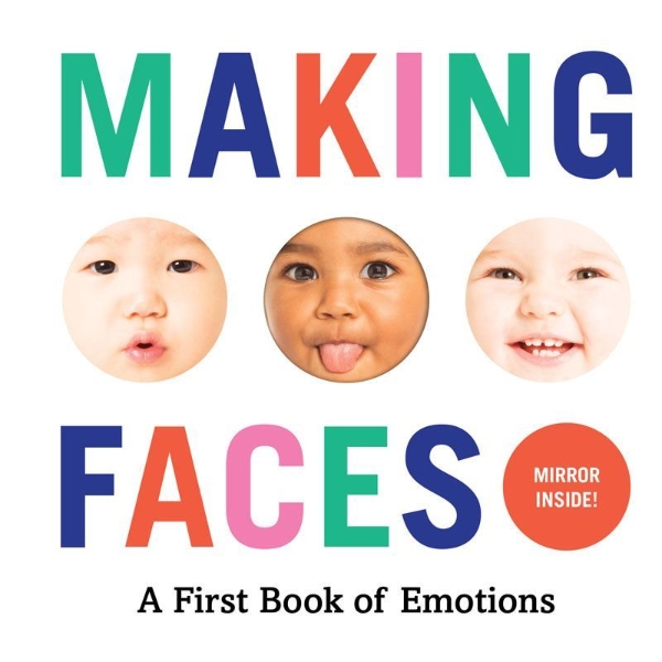 Buchcover und Innenansicht für das Buch: Making Faces: A First Book of Emotions
