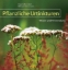 Buchcover und Innenansicht für das Buch: Pflanzliche Urtinkturen