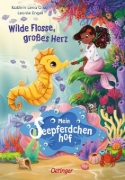 Buchcover und Innenansicht für das Buch: Mein Seepferdchenhof 1. Wilde Flosse, großes Herz