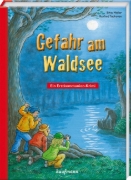 Buchcover und Innenansicht für das Buch: Gefahr am Waldsee