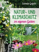 Buchcover und Innenansicht für das Buch: Natur- und Klimaschutz im eigenen Garten - Mit wenig Wasser, natürlichem Dünger & Pflanzenschutz, insektenfreundlichen Pflanzen