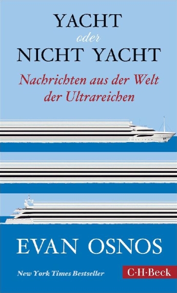 Buchcover und Innenansicht für das Buch: The Haves and Have-Yachts. Dispatches on the Ultrarich