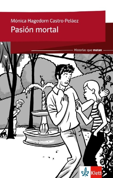 Buchcover und Innenansicht für das Buch: Historias que matan: Pasión mortal