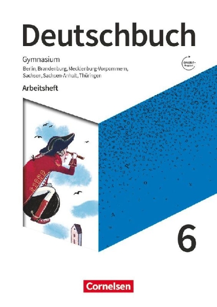 Buchcover und Innenansicht für das Buch: Deutschbuch Gymnasium 6. Schuljahr - Berlin, Brandenburg, Mecklenburg-Vorpommern, Sachsen, Sachsen-Anhalt und Thüringen - Arbeitsheft mit Lösungen