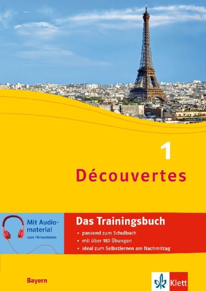 Buchcover und Innenansicht für das Buch: Découvertes 1 Bayern (ab 2017) - Das Trainingsbuch zum Schulbuch 1. Lernjahr
