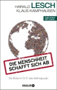 Buchcover und Innenansicht für das Buch: Die Menschheit schafft sich ab. Die Erde im Griff des Anthropozän