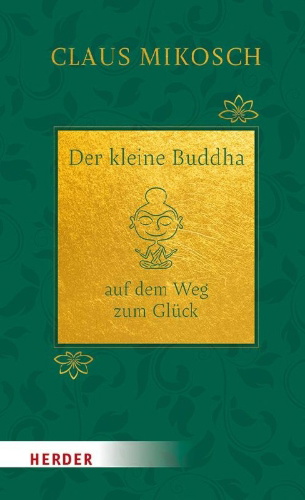 Buchcover und Innenansicht für das Buch: Der kleine Buddha auf dem Weg zum Glück. Jubiläumsausgabe