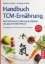 Buchcover und Innenansicht für das Buch: Handbuch TCM-Ernährung