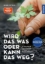Buchcover und Innenansicht für das Buch: Wird das was oder kann das weg?