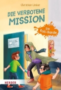 Buchcover und Innenansicht für das Buch: Die verbotene Mission. Die Koki-Bande