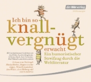 Buchcover und Innenansicht für das Buch: Ich bin so knallvergnügt erwacht. 2 CDs