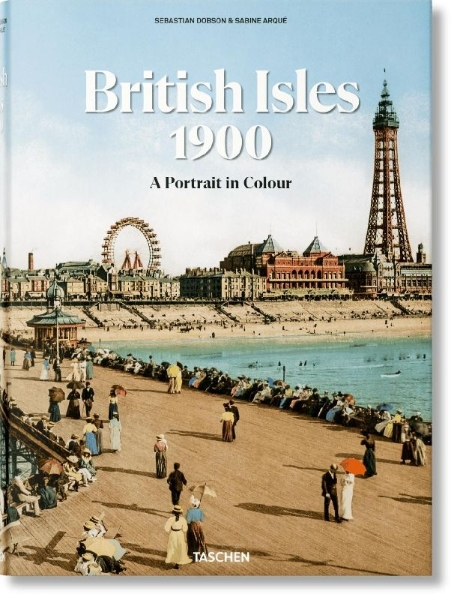 Buchcover und Innenansicht für das Buch: The British Isles 1900. A Portrait in Colour