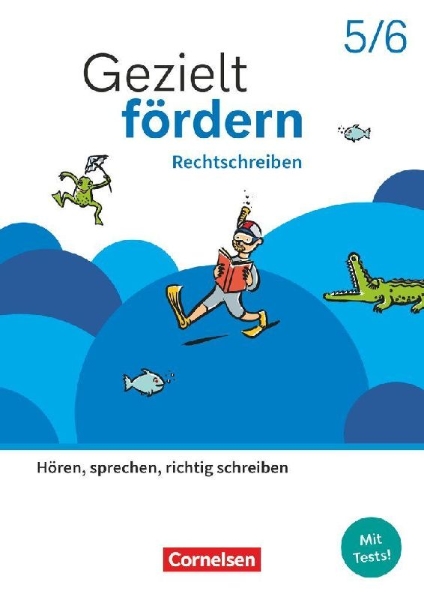 Buchcover und Innenansicht für das Buch: Gezielt fördern 5./6. Schuljahr - Lern- und Übungshefte Deutsch 2025 - Rechtschreiben - Hören, sprechen, richtig schreiben - Thematisches Arbeitsheft mit Lösungsbeileger