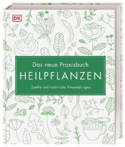 Buchcover und Innenansicht für das Buch: Das neue Praxisbuch Heilpflanzen