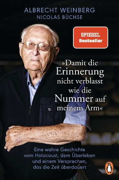 Buchcover und Innenansicht für das Buch: Albrecht Weinberg - 'Damit die Erinnerung nicht verblasst wie die Nummer auf meinem Arm'