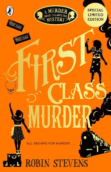 Buchcover und Innenansicht für das Buch: Murder Most Unladylike 03. First Class Murder