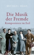 Buchcover und Innenansicht für das Buch: Die Musik der Fremde. Komponisten im Exil
