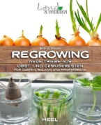 Buchcover und Innenansicht für das Buch: Regrowing -  Neue Triebe aus Obst- und Gemüseresten