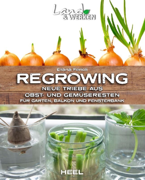 Buchcover und Innenansicht für das Buch: Regrowing -  Neue Triebe aus Obst- und Gemüseresten