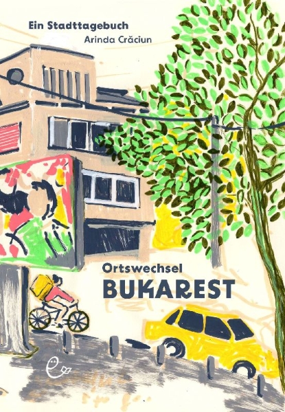 Buchcover und Innenansicht für das Buch: Ortswechsel Bukarest