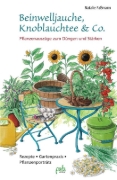 Buchcover und Innenansicht für das Buch: Beinwelljauche, Knoblauchtee & Co.