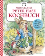 Buchcover und Innenansicht für das Buch: Beatrix Potter: Mein großes Peter-Hase-Kochbuch