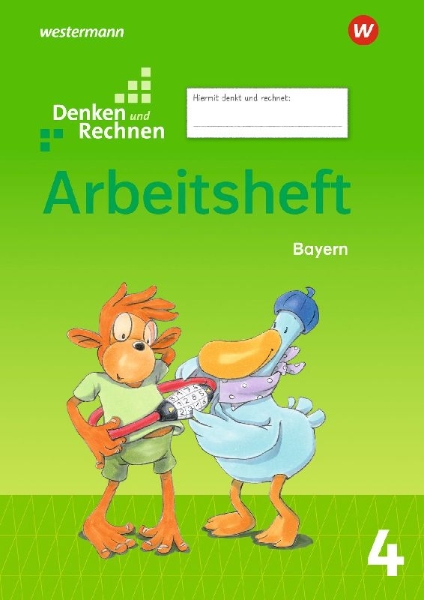 Buchcover und Innenansicht für das Buch: Denken und Rechnen 4. Arbeitsheft. Für Grundschulen in Bayern