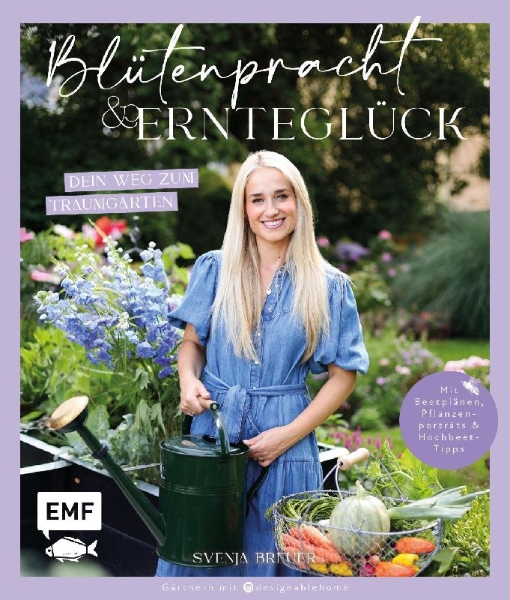 Buchcover und Innenansicht für das Buch: Blütenpracht und Ernteglück - Dein Weg zum Traumgarten