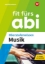 Buchcover und Innenansicht für das Buch: Fit fürs Abi. Oberstufenwissen Musik