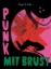 Buchcover und Innenansicht für das Buch: Punk mit Brust