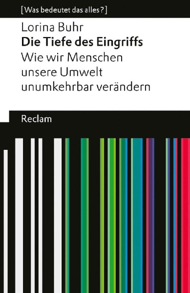 Buchcover und Innenansicht für das Buch: Die Tiefe des Eingriffs. Wie wir Menschen unsere Umwelt unumkehrbar verändern