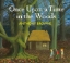Buchcover und Innenansicht für das Buch: Once Upon a Time in the Woods