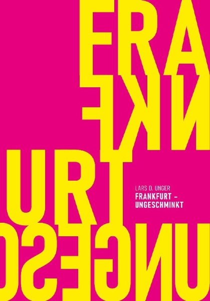Buchcover und Innenansicht für das Buch: Frankfurt ungeschminkt