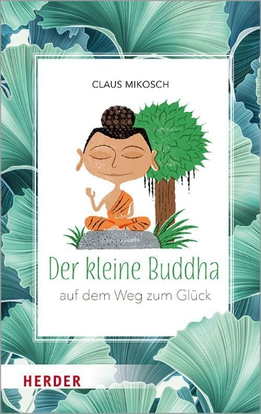 Buchcover und Innenansicht für das Buch: Der kleine Buddha auf dem Weg zum Glück