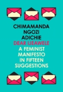Buchcover und Innenansicht für das Buch: Dear Ijeawele, or a Feminist Manifesto in Fifteen Suggestions