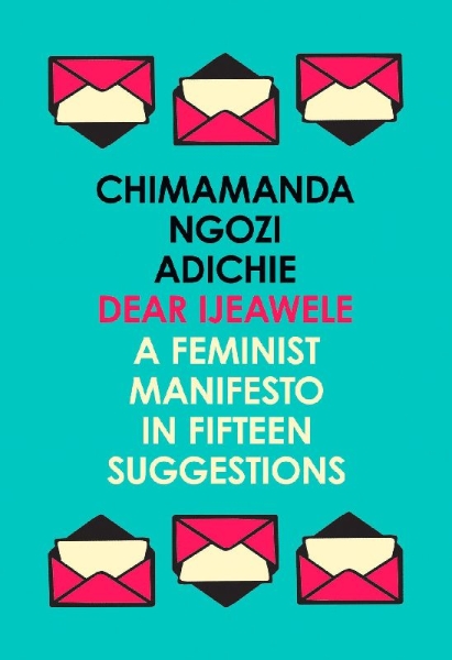 Buchcover und Innenansicht für das Buch: Dear Ijeawele, or a Feminist Manifesto in Fifteen Suggestions