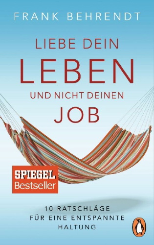 Buchcover und Innenansicht für das Buch: Liebe dein Leben und nicht deinen Job.
