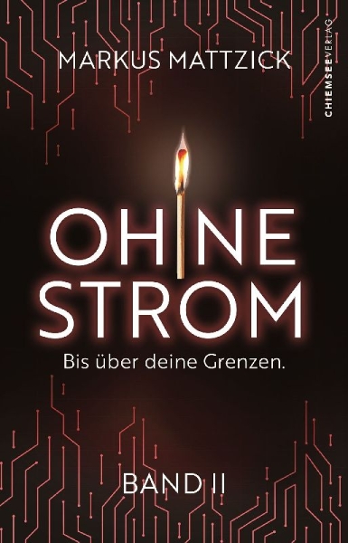 Buchcover und Innenansicht für das Buch: Ohne Strom - Bis über deine Grenzen (Band 2)