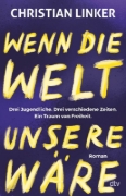 Buchcover und Innenansicht für das Buch: Wenn die Welt unsere wäre