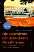 Buchcover und Innenansicht für das Buch: Die Geschichte der Israelis und Palästinenser (erweiterte Neuauflage)