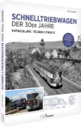Buchcover und Innenansicht für das Buch: Schnelltriebwagen der 30er Jahre - Entwicklung | Technik | Einsatz