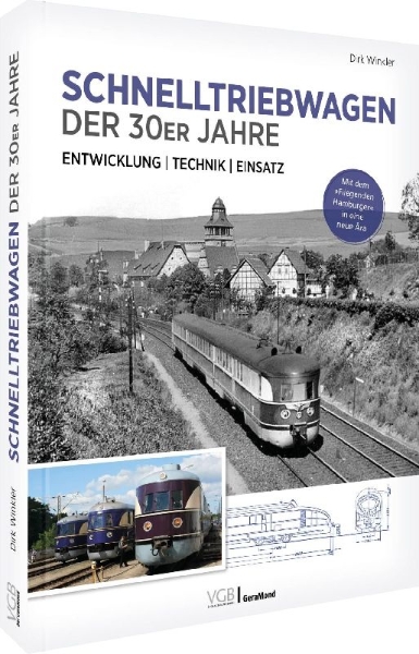 Buchcover und Innenansicht für das Buch: Schnelltriebwagen der 30er Jahre - Entwicklung | Technik | Einsatz