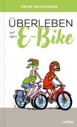 Buchcover und Innenansicht für das Buch: Überleben auf dem E-Bike