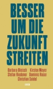 Buchcover und Innenansicht für das Buch: Besser um die Zukunft streiten
