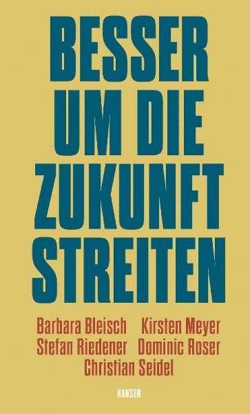 Buchcover und Innenansicht für das Buch: Besser um die Zukunft streiten
