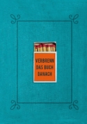 Buchcover und Innenansicht für das Buch: Verbrenn das Buch danach - Ein Ausfüllbuch für Erwachsene