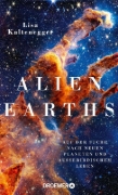 Buchcover und Innenansicht für das Buch: ALIEN EARTHS  The New Science of Planet Hunting in the  Cosmos