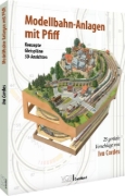 Buchcover und Innenansicht für das Buch: Modellbahn-Anlagen mit Pfiff: Konzepte, Gleispläne, 3D-Ansichten